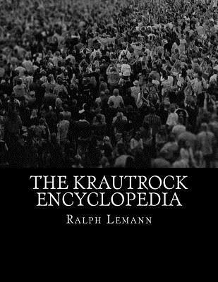 bokomslag The Krautrock Encyclopedia