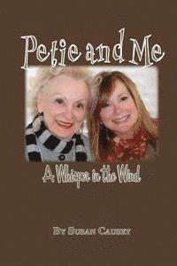 Petie and Me: A Whisper in the Wind 1