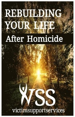 Rebuilding Your Life After Homicide 1