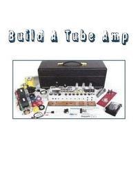 bokomslag Build A Tube Amp