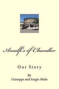 bokomslag Amalfi's of Chandler: Our Story