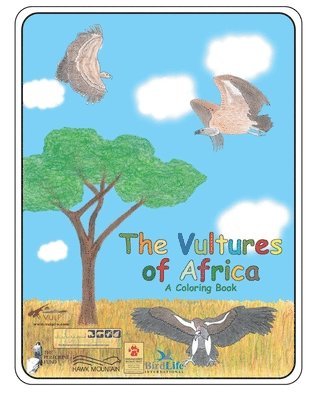 bokomslag The Vulture of Africa a Coloring Book - 2016: updated conservation status 2016