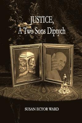 Justice, A Two Sons Diptych 1