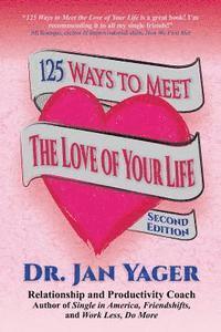 bokomslag 125 Ways to Meet the Love of Your Life (Second Edition)