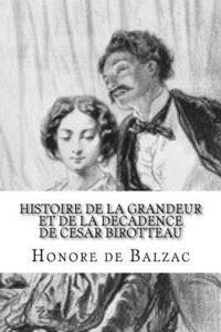 bokomslag Histoire de la grandeur et de la decadence de Cesar Birotteau