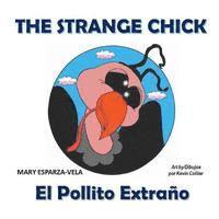 bokomslag The Strange Chick/El Pollito Extrano