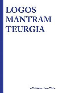 bokomslag Logos Mantram Teurgia
