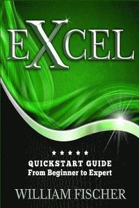 bokomslag Excel: QuickStart Guide - From Beginner to Expert