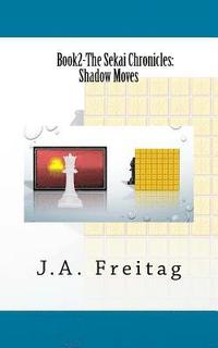 bokomslag The Sekai Chronicles: Book 2: Shadow Moves