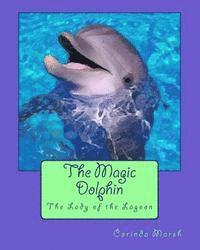 bokomslag The Magic Dolphin: The Lady of the Lagoon