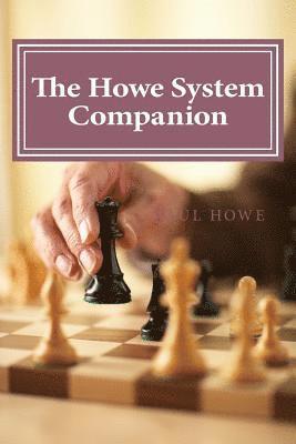The Howe System Companion: 50 Lightning and Bullet Chess Miniatures 1