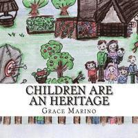 bokomslag Children Are An Heritage: Illustrations to Psalm 127