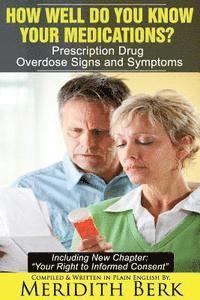 How Well Do You Know Your Medications?: Prescription Drug Overdose Signs and Symptoms 1