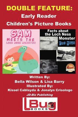 Double Feature: Sam Meets the Loch Ness Monster & Facts about the Loch Ness Monster for Kids - Early Reader - Children's Picture Books