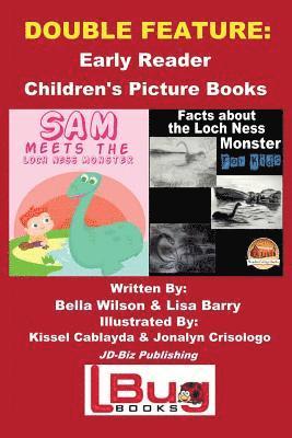 Double Feature: Sam Meets the Loch Ness Monster & Facts about the Loch Ness Monster for Kids - Early Reader - Children's Picture Books 1