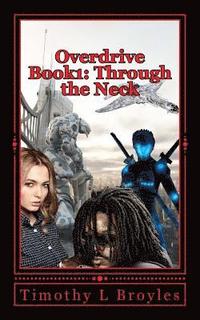 bokomslag Overdrive Book1: Through the Neck