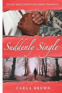 Carla Brown - Suddenly Single, Häftad