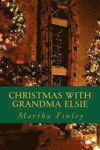 Christmas with Grandma Elsie 1