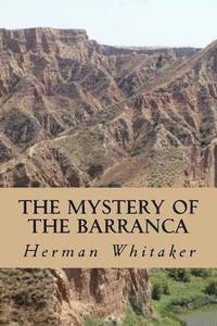 bokomslag The Mystery of the Barranca