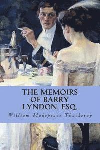 bokomslag The Memoirs of Barry Lyndon, Esq.