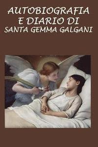 bokomslag Autobiografia e diario di Santa Gemma Galgani