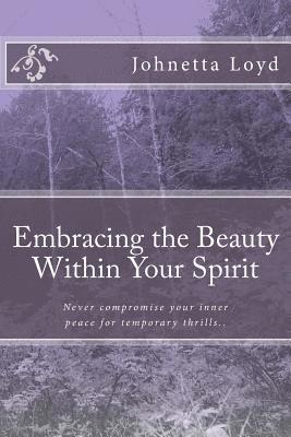 Embracing The Beauty Within Your Spirit 1