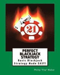 bokomslag Perfect Blackjack Strategy: Basic Blackjack Strategy Made Easy!