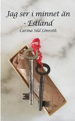 Carina Sild Lonroth C. S. L. - Jag ser i minnet än - Estland, Häftad