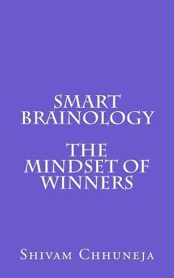 Smart Brainology The Mindset Of Winners 1