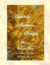 bokomslag Heavenly Southern Recipes - Bread: The House of Ivy