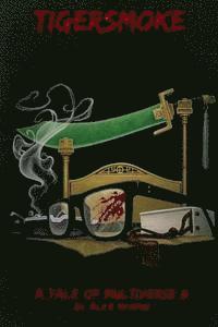 bokomslag Tigersmoke: A Tale of Multiverse 8