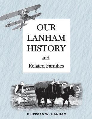 Our LANHAM History: This is a LANHAM Geneaology 1