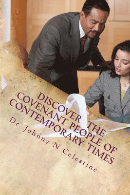Johnny N. Celestine - Discover the Covenant People of Contemporary Times: Spiritual Lifestyle Advancement Series, Vol. III, Häftad