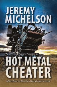 Hot Metal Cheater 1