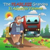 bokomslag The Fearless Grandpa/El Abuelito Valiente