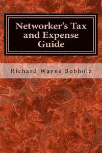 bokomslag Networker's Tax and Expense Guide: 2016 Edition