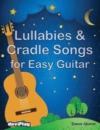 bokomslag Lullabies & Cradle Songs for Easy Guitar