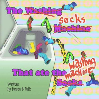 The Socks That Ate the Washing Machine 1