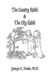 The Country Rabbi & The City Rabbi 1