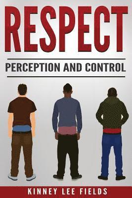 bokomslag Respect, Perception and Control