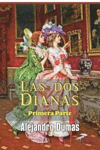 bokomslag Las dos Dianas (primera parte)