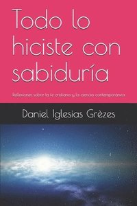 bokomslag Todo lo hiciste con sabiduría