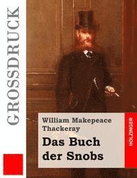 bokomslag Das Buch der Snobs (Großdruck)