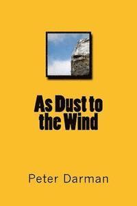 As Dust to the Wind 1