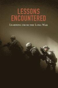 Lessons Encountered: Learning from the Long War 1