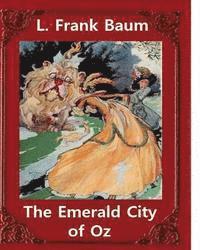 bokomslag The Emerald City of Oz(1910), by L. Frank Baum and John R. Neill (illustrator): John Rea Neill (November 12, 1877 - September 19, 1943)