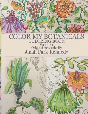 bokomslag Color My Botanicals Coloring Book Volume 1: Color My Botanicals Coloring Book Volume 1