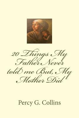 bokomslag 20 Things My Father Never told me But, My Mother Did