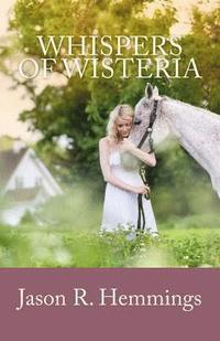 bokomslag Whispers Of Wisteria