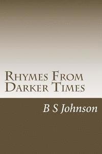 bokomslag Rhymes From Darker Times: Poetry with a hint of madness